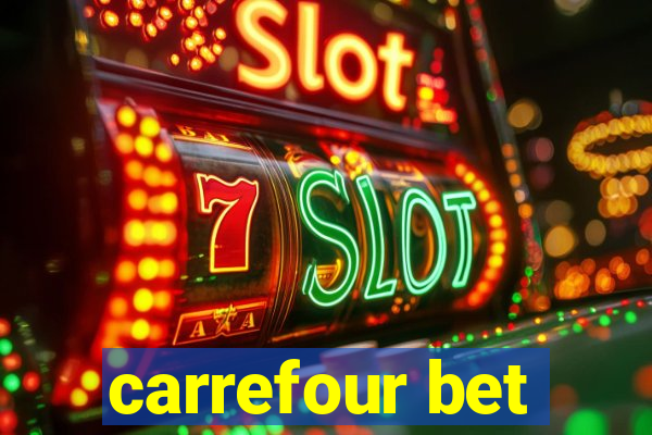 carrefour bet